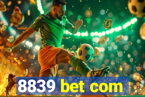 8839 bet com